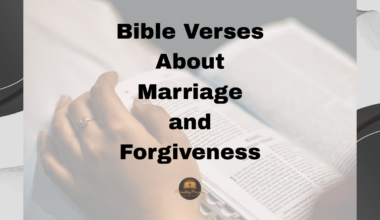 Bible Verses About Marriage and Forgiveness