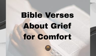 Bible Verses About Grief for Comfort