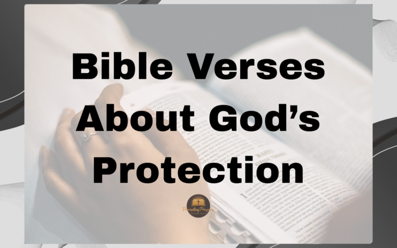 Bible Verses About God’s Protection