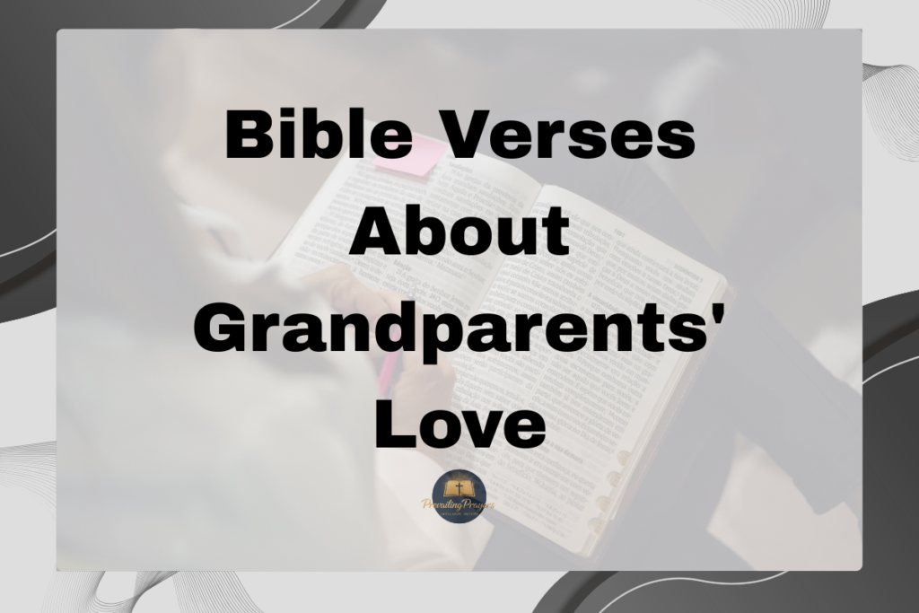 bible verses for parents love - 2026-03-11T094101.586 Bible Verses About Grandparents' Love