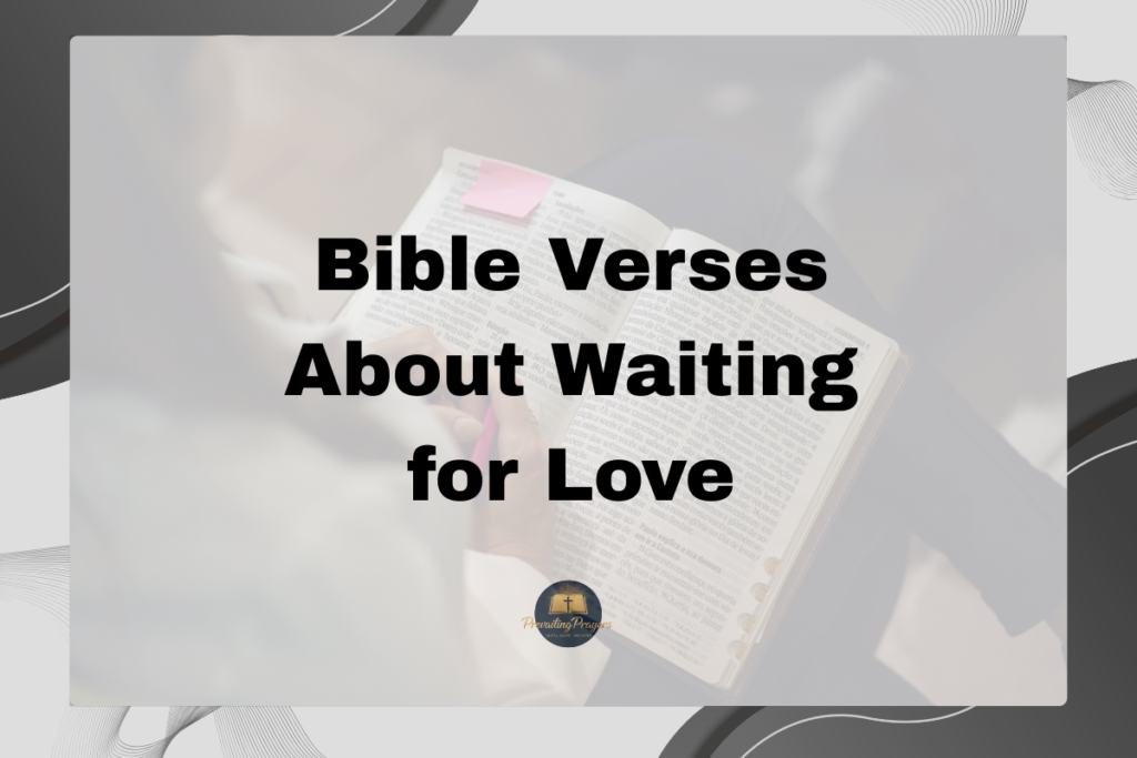 Bible Verses About Waiting for Love