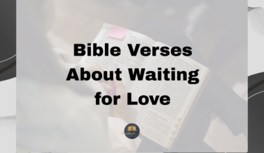 Bible Verses About Waiting for Love
