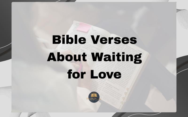 Bible Verses About Waiting for Love