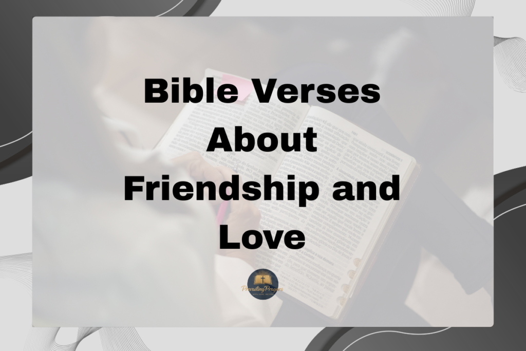 bible verses for parents love - 2026-03-11T103645.417 Bible Verses About Friendship and Love