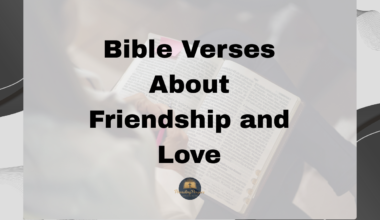 Bible Verses About Friendship and Love