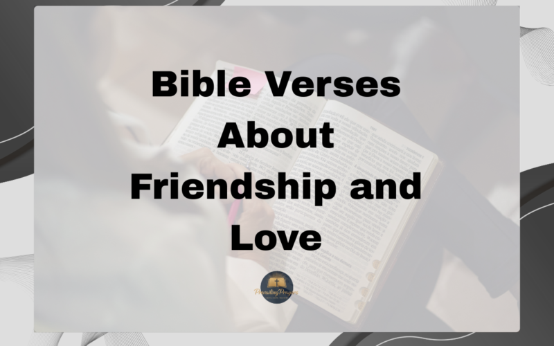 Bible Verses About Friendship and Love
