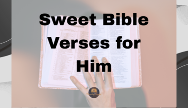 Sweet Bible Verses for Him