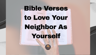 Bible Verses to Love Your Neighbor As Yourself
