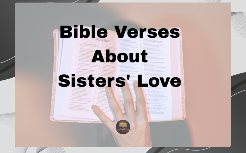 Bible Verses About Sisters' Love