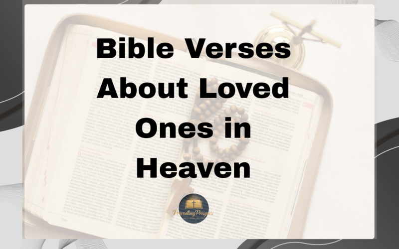 Bible Verses About Loved Ones in Heaven
