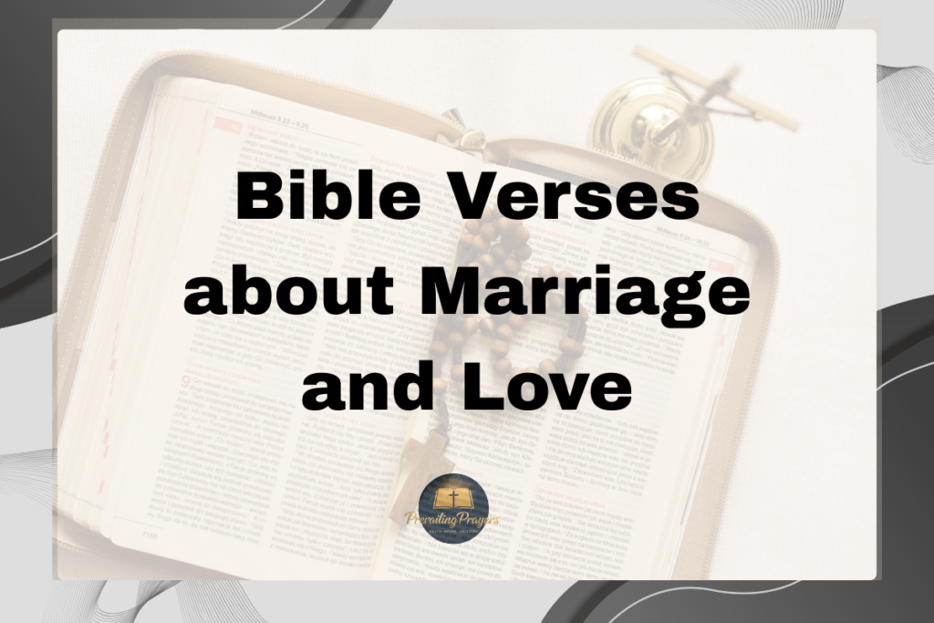 Bible Verses about Marriage and Love