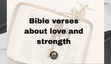 Bible verses about love and strength