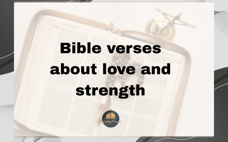 Bible verses about love and strength