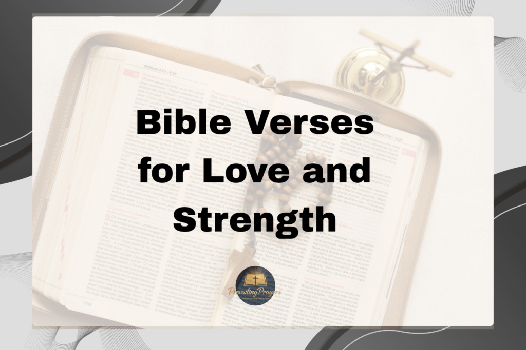 bible verses for parents love - 2026-03-12T125026.144 Bible Verses for Love and Strength
