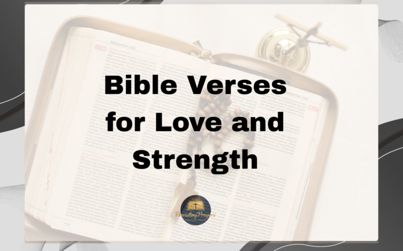 Bible Verses for Love and Strength