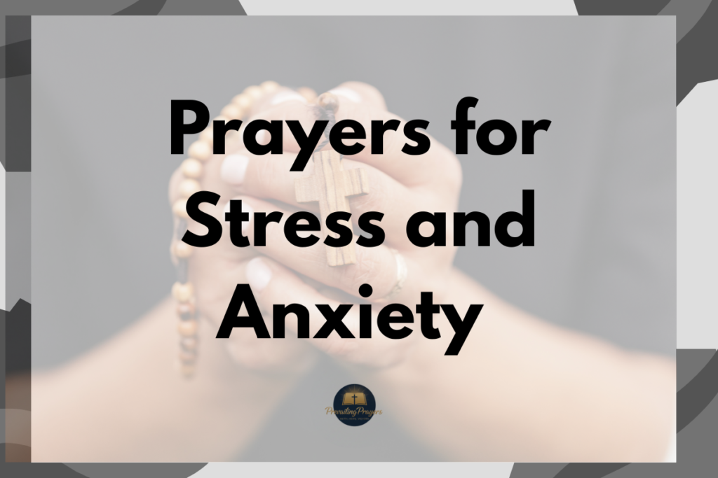 Prayers for Stress and Anxiety