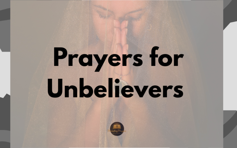 40 Powerful Prayers for Unbelievers