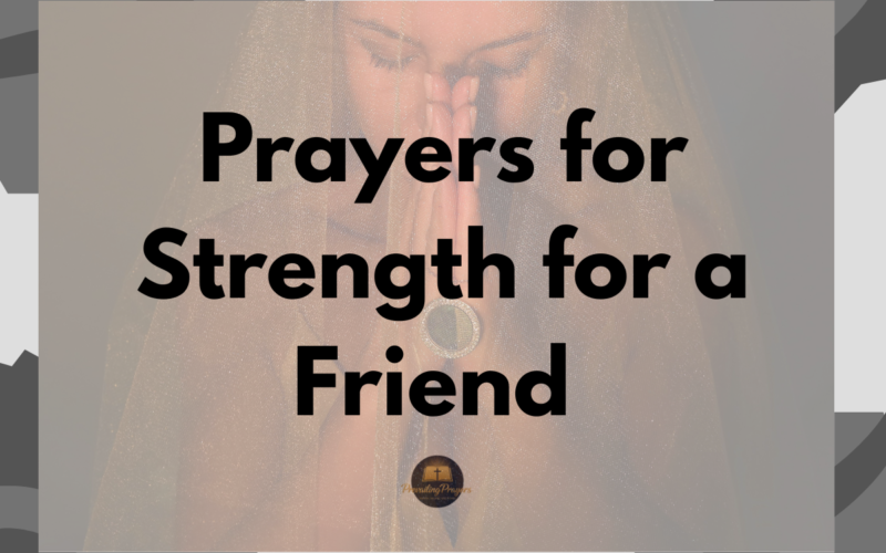 Prayers for Strength for a Friend