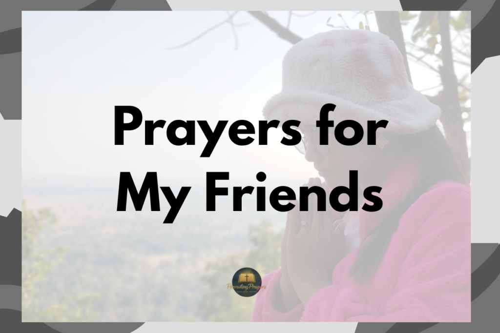 Prayers for My Friends