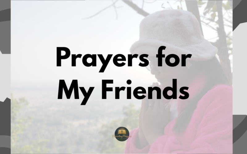 Prayers for My Friends
