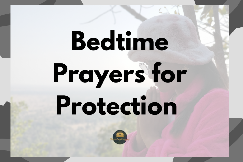 Bedtime Prayers for Protection
