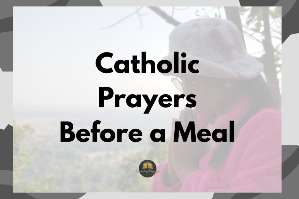 Catholic Prayers Before a Meal
