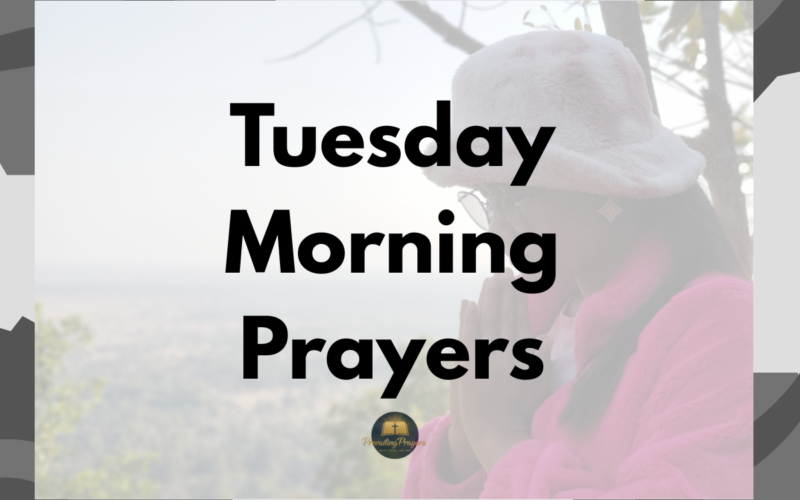 Tuesday Morning Prayers