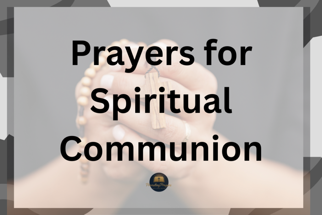 Prayers for Spiritual Communion