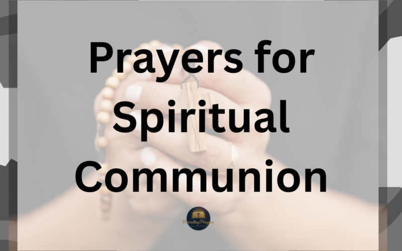 Prayers for Spiritual Communion
