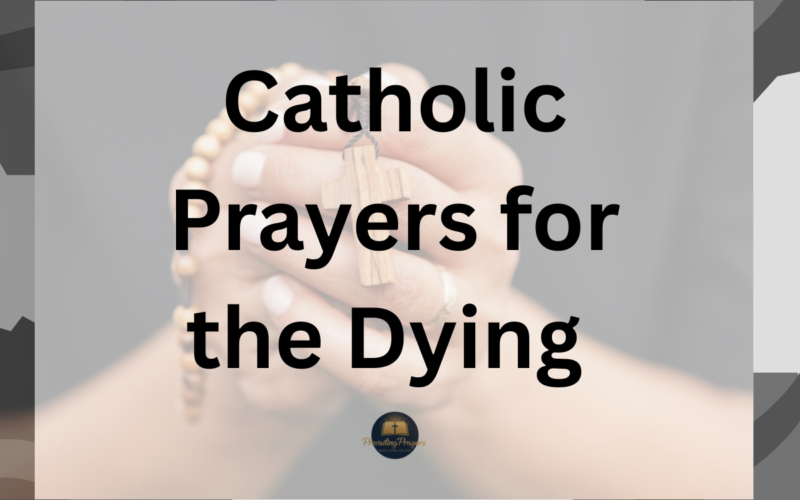 Catholic Prayers for the Dying