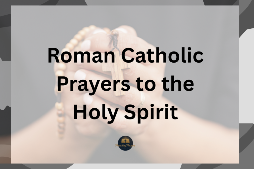 Roman Catholic Prayers to the Holy Spirit