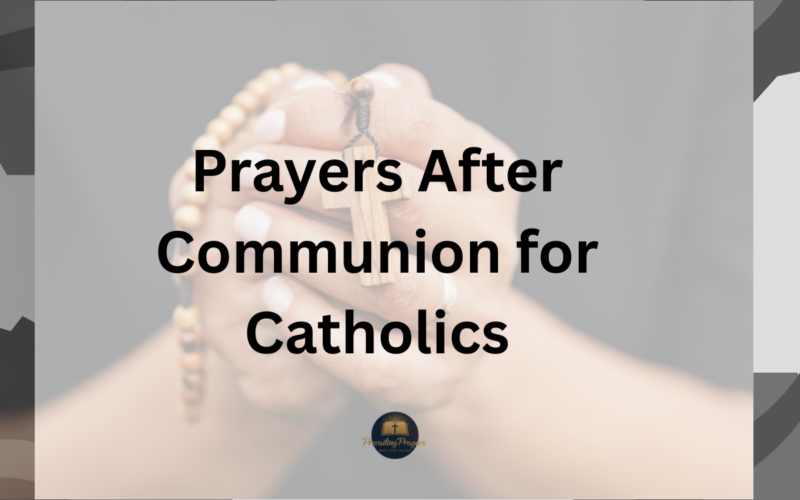 Prayers After Communion for Catholics