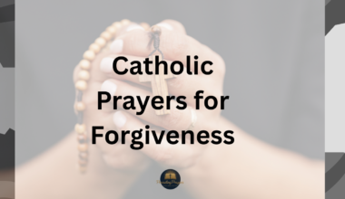 45 Effective Catholic Prayers for Forgiveness for Liberty