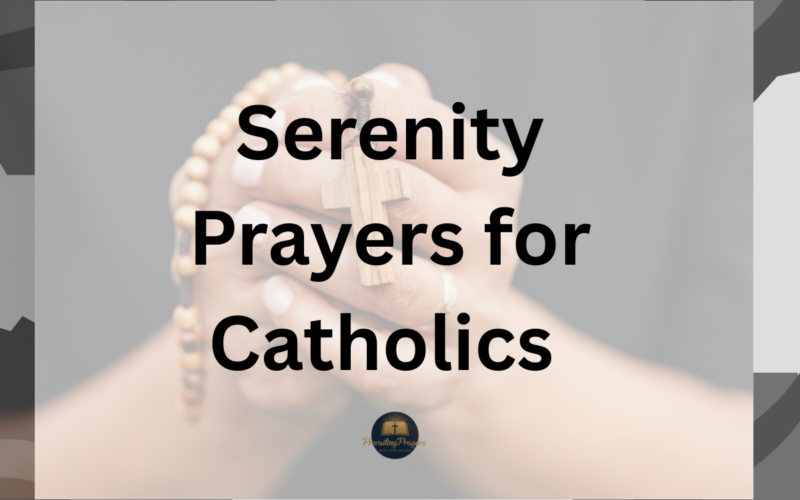 Serenity Prayers for Catholics