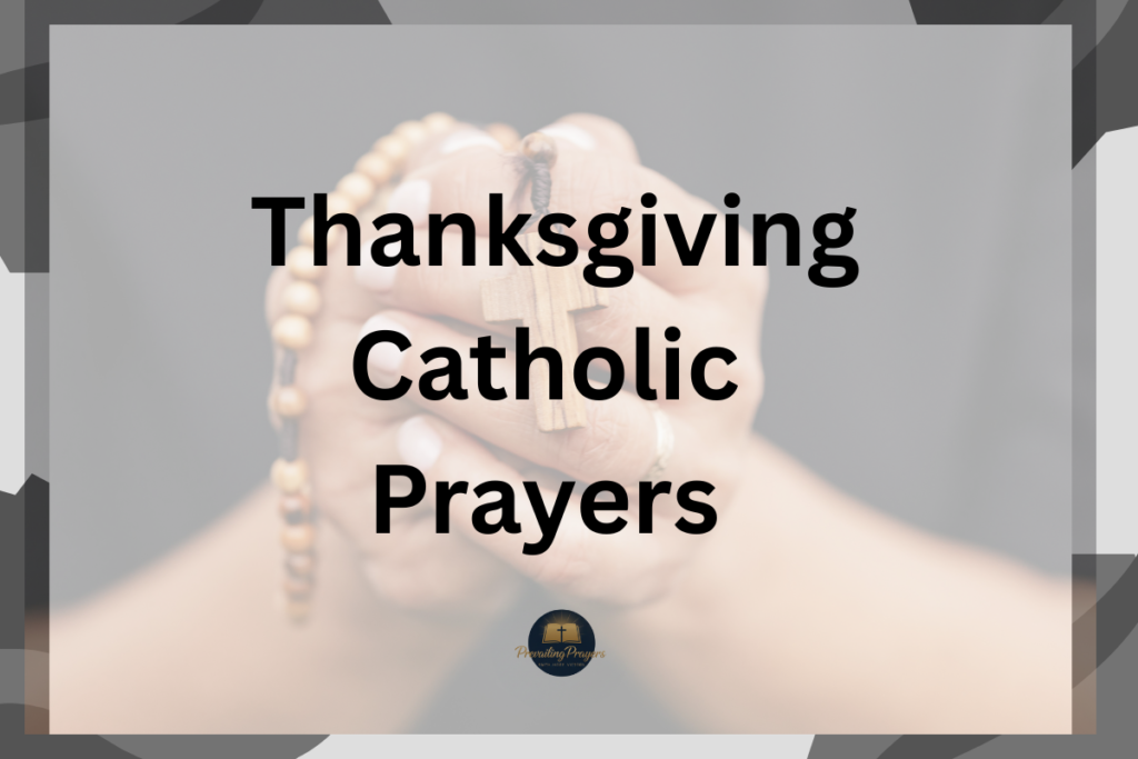 Thanksgiving Catholic Prayers