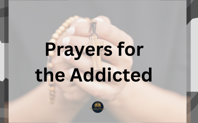 Prayers for the Addicted