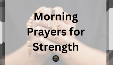 Morning Prayers for Strength