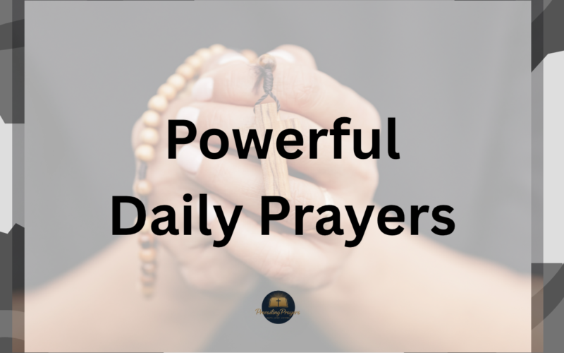 Powerful Daily Prayers