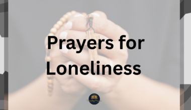 Prayers for Loneliness
