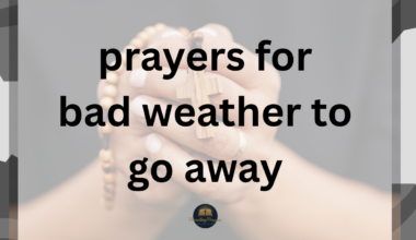 Prayers for Bad Weather to Go Away