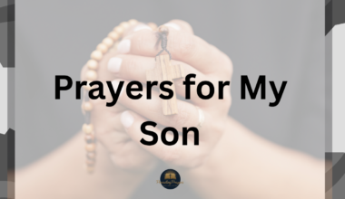45 Powerful Prayers for My Son