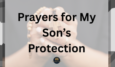 Prayers for My Son’s Protection