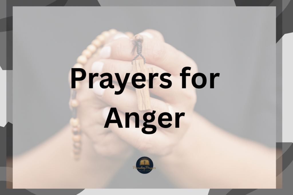 Prayers for Anger