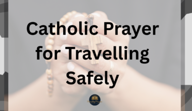 Catholic Prayer for Travelling Safely