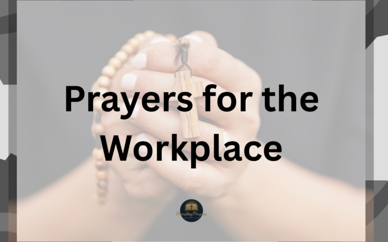 Prayers for the Workplace