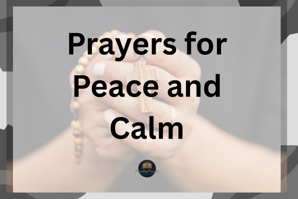 Prayers for Peace and Calm