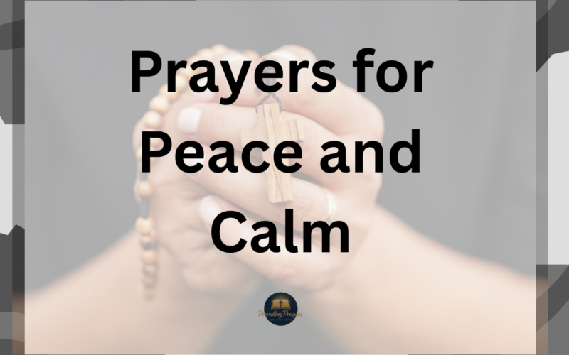 Prayers for Peace and Calm