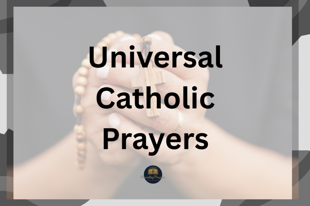 Universal Catholic Prayers