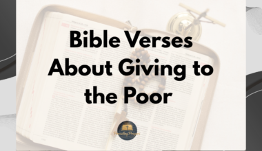 Bible Verses About Giving to the Poor