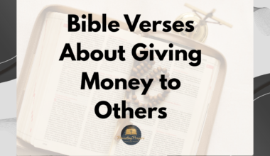 Bible Verses About Giving Money to Others